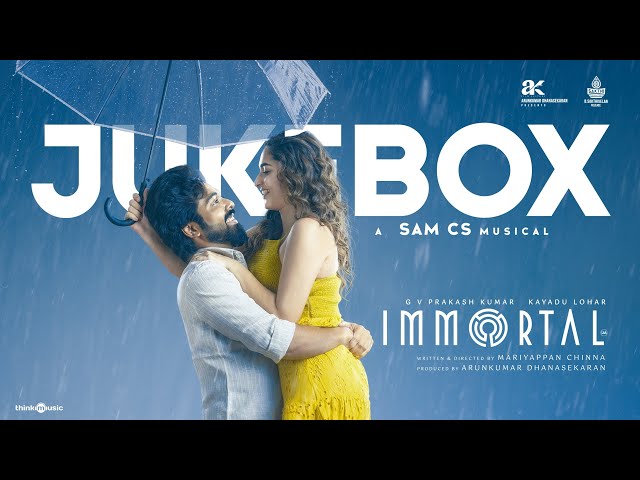 Immortal - Jukebox | GV Prakash | Kayadu Lohar | Sam CS | Mariyappan Chinna | Arunkumar Dhanasekaran