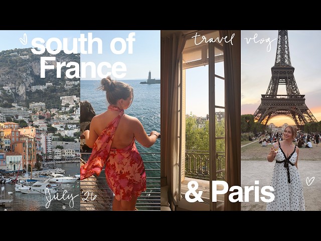 TRAVEL VLOG: a dreamy week in the South of France & Paris 💌