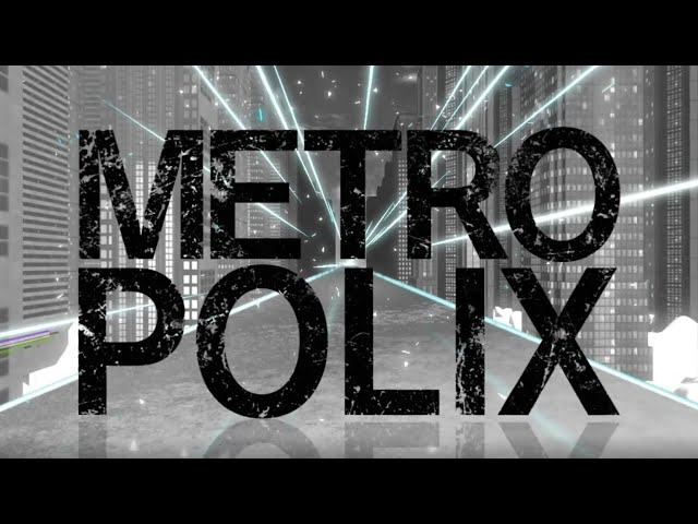 【VR MUSIC VIDEO】SYS /METROPOLIX