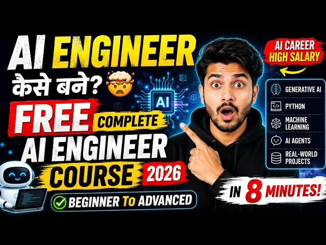 Free Ai Engineer Course in 8 Min | Ai Engineer Complete Roadmap 2026 (Hindi) 