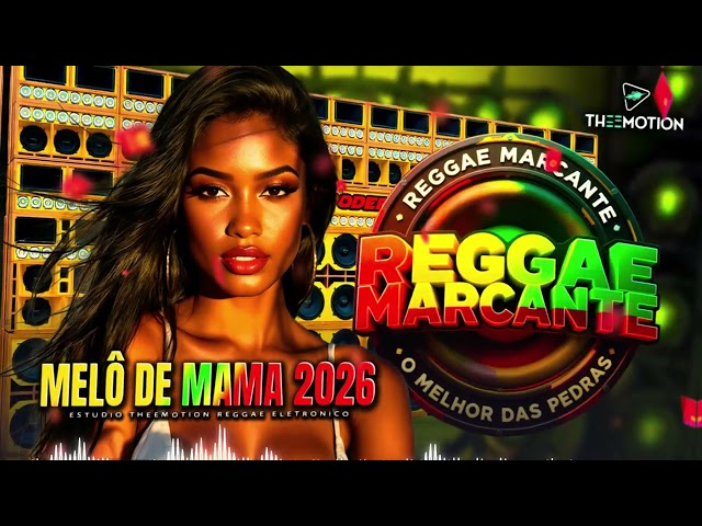 🔓REGGAE DO MARANHÃO 2026 | MELÔ DA MAMA PEDRA LIMPA | RADIOLA (Theemotion)