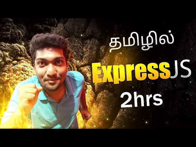 Express JS for Beginners in Tamil | Basics | Full Video