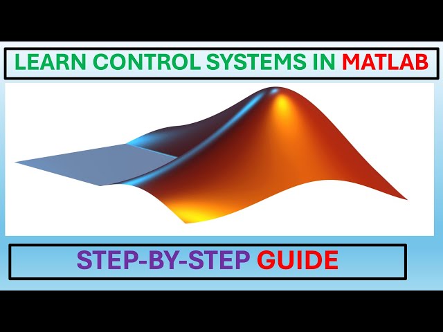MATLAB TUTORIAL for Control Systems | Beginner to Expert Guide.