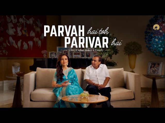 Trailer-2 | Parvah Hai Toh Parivar Hai - Care is what makes a Family | A Reliance Documentary