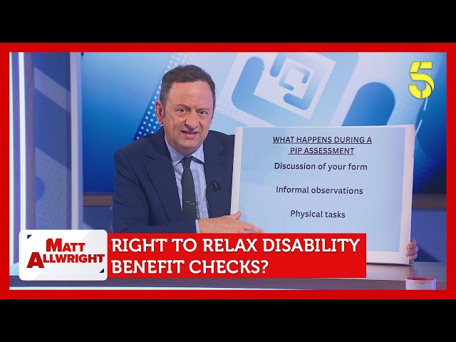 Is The Government Right To Relax Disability Benefits Checks? | Matt Allwright