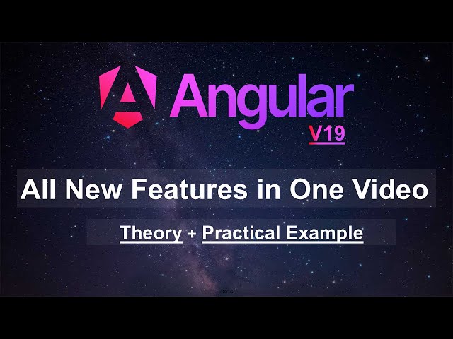 Angular 19 : All New Features in One Video