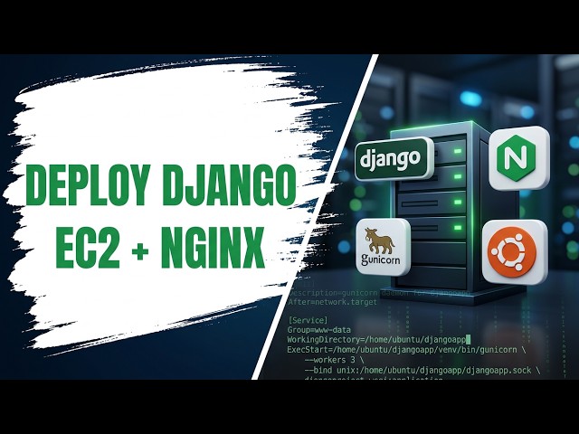 Server Setup & Website Deployment — Django, Nginx, Gunicorn on Ubuntu EC2 | Django Deployment Course