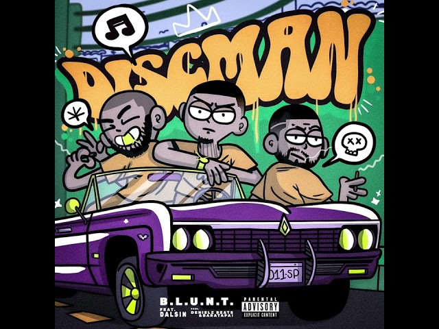 B.L.U.N.T Ft Dalsin - Discman ( Áudio Oficial)