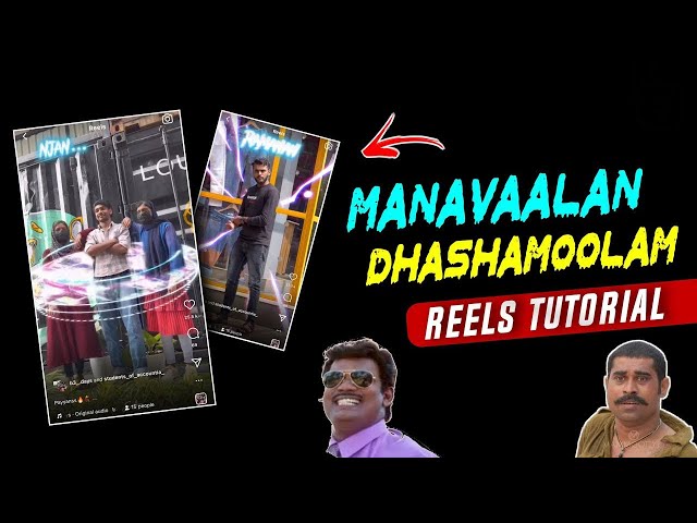 NJAN MANAVAALAN , NJAN DHASHAMOOLAM REELS TRENDING TUTORIAL | INSTAGRAM REELS TRENDING TUTORIAL