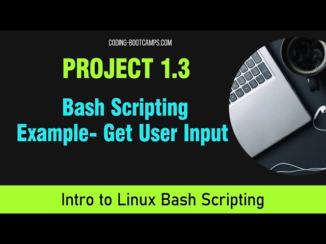 Bash Scripting: Session Project 1.3 - Get User Input