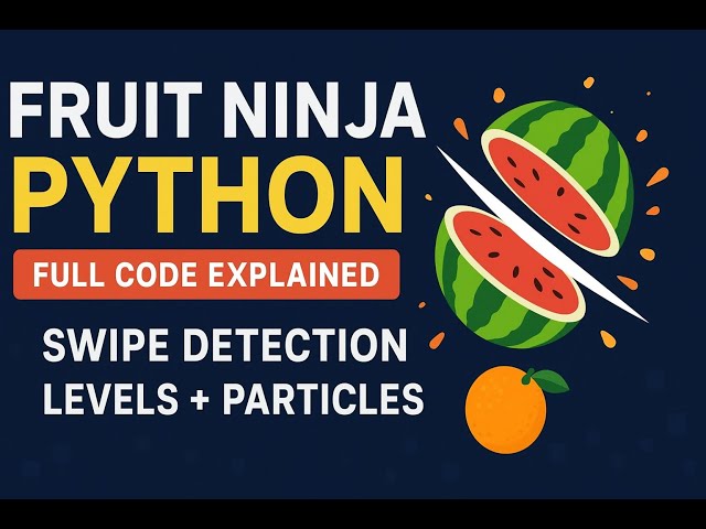 Create Fruit Ninja Game in Python with Pygame | Python game project for Beginners #python