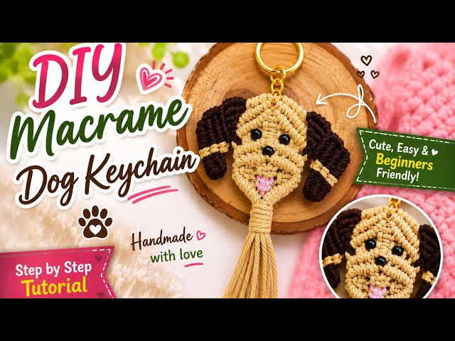 DIY Macrame Dog Keychain Tutorial 🐶 | Easy Step-by-Step for Beginners | Cute Handmade Bag Charm #dog