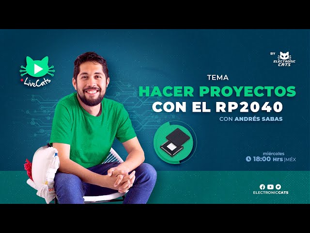 LiveCats - Hacer Proyectos con el RP2040