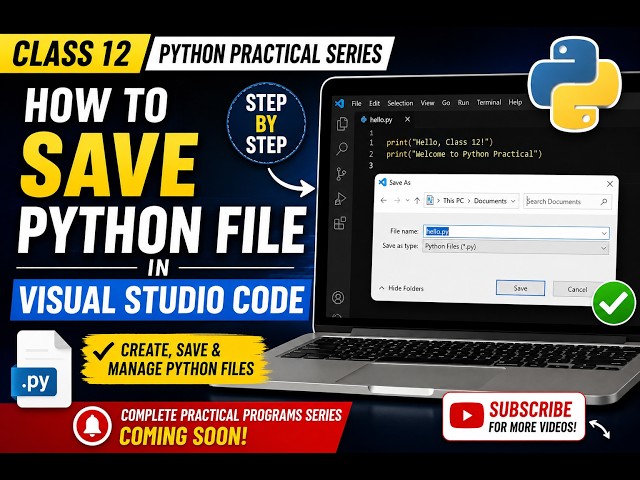How to Save Python File in Visual Studio Code | Class 12 Python Practical | Python Programs