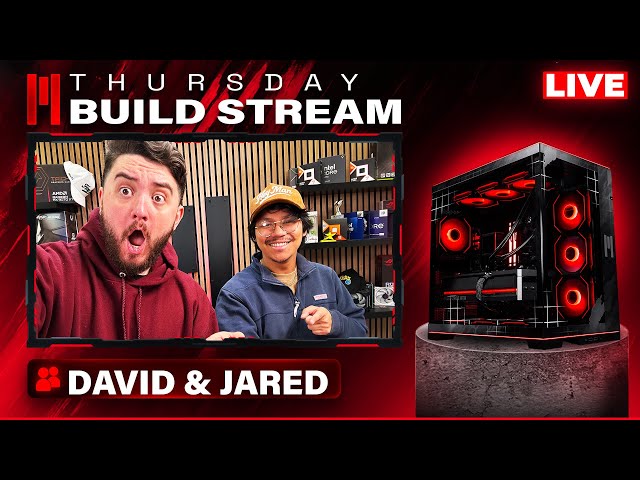 HAPPY THURSDAY! BUILDING STREAM REQUESTS! RATING YOUR SETUPS AND TALKING TECH! (DAVID AND JARED)