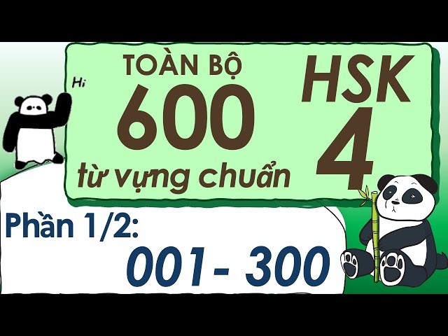 Toàn bộ 600 từ vựng HSK 4 chuẩn (1/2) | Có audio và ví dụ