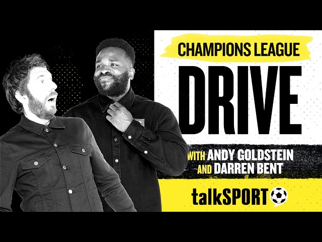 talkSPORT Champions League Drive LIVE | 27-Aug-26