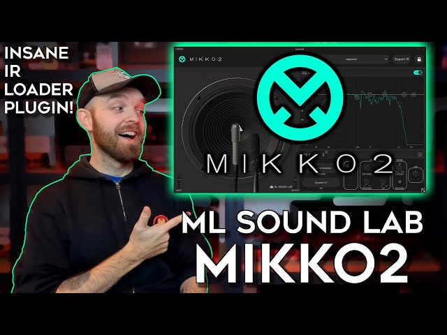 MIKKO2 By ML Sound Lab! (A Crazy IR Loader Plugin!)