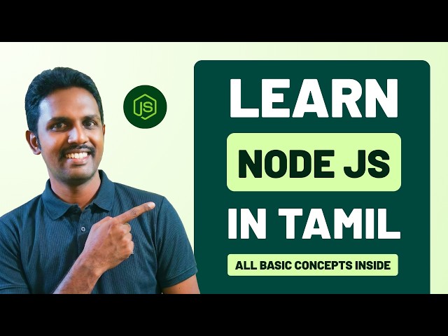 Node Js Crash Course Tutorial in Tamil | All Basic Concepts Included