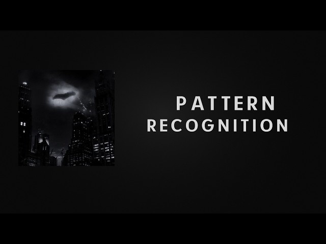 Pattern recognition is everything you need