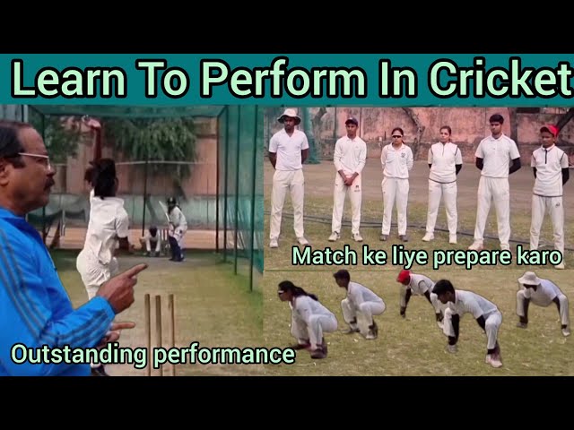 Learn To Perform In Cricket Match Simulation Seekhen Match Ke Liye Prepare Karna Seekho
