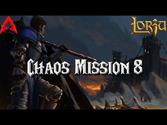 Loria gameplay || Chaos 8 The Final Hunt