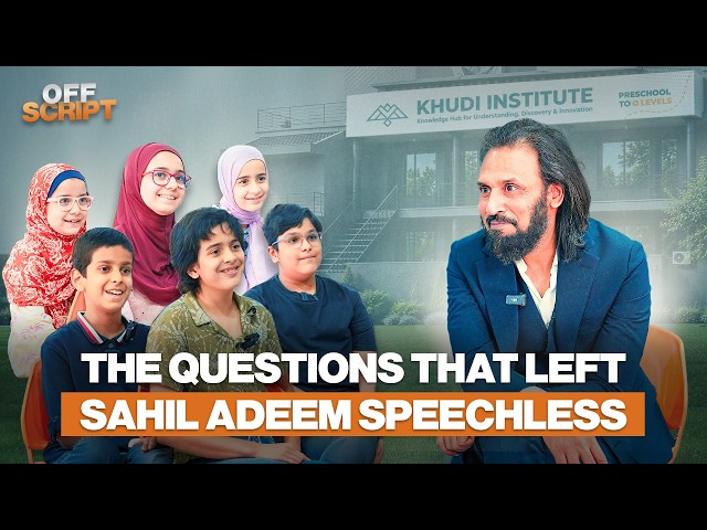 Sahil Adeem Like You've Never Seen Him: Unscripted with Khudi Institute Students | Off Script | EP 1
