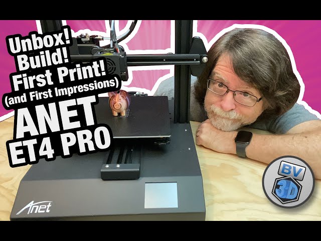 Anet ET4 Pro: Unbox, Build, First Print (and first impressions)
