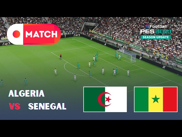 Senegal vs Algeria | Womens Afcon 2026 Match Simulation | eFootball PES 2021 Full Gameplay