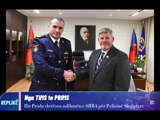 Nga TIMS te PRIMS: Ilir Proda vlerëson ndihmën e SHBA për Policinë Shqiptare