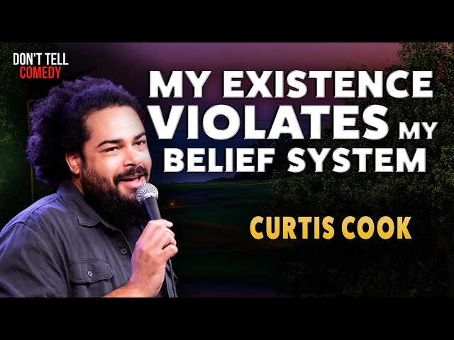 My Existence Violates My Belief System | Curtis Cook | Stand Up Comedy