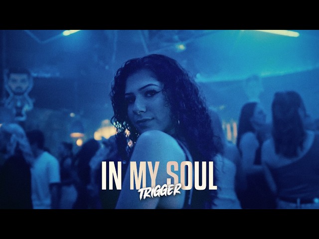TRIGGER - In My Soul (I Want You)