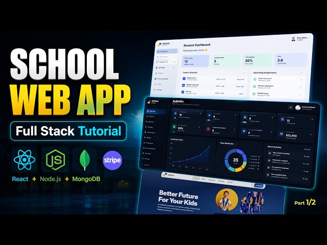 Build & Deploy a Complete School Web App with React Express MongoDB - Students & Admin Dashboards