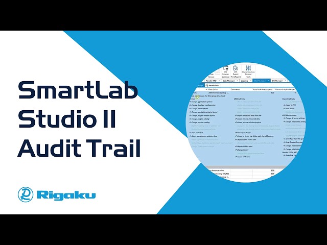 Rigaku SmartLab Studio II Software - Audit Trail