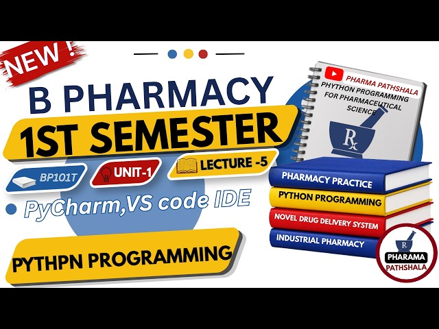 Lecture 5 | PyCharm & VS Code Explained | Python Programming | PHARMA PATHSHALA