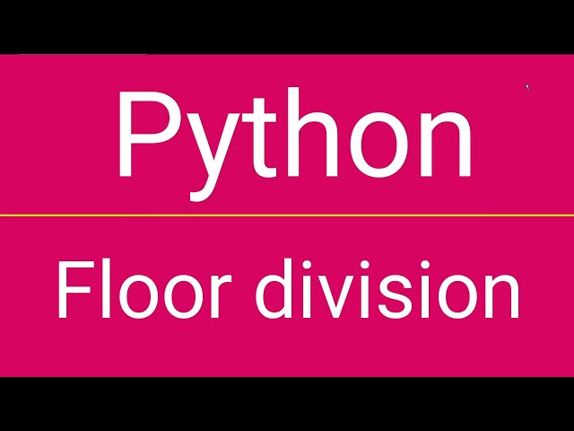 Python Floor Division Explained | Master the // Operator in 2 Minutes!
