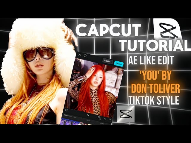 'YOU' BY DON TOLIVER CAPCUT TUTORIAL TIKTOK STYLE EDIT