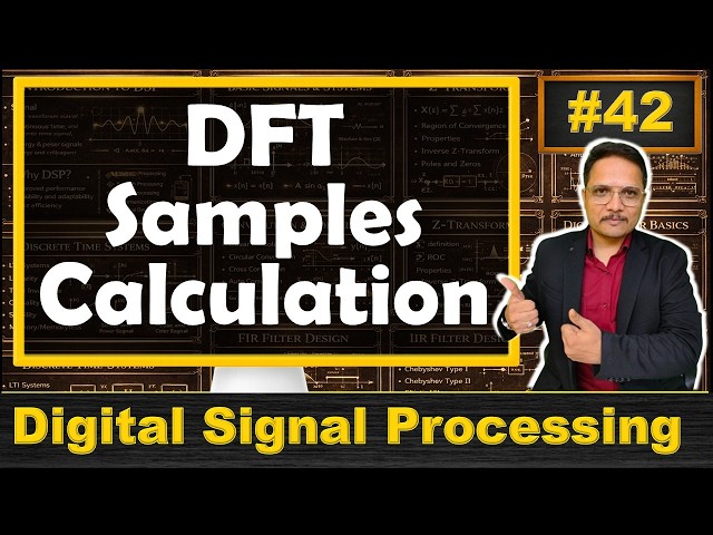DFT Samples Calculation | Procedure and Examples