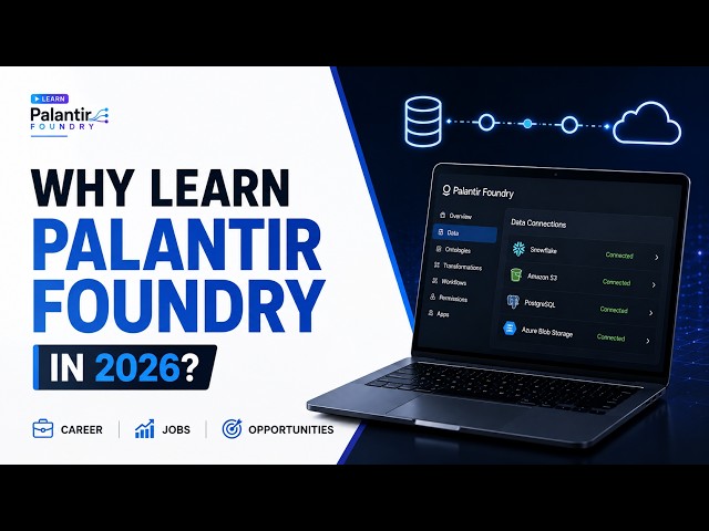 Why Learn Palantir Foundry in 2026? | Career, Jobs & Data Engineering