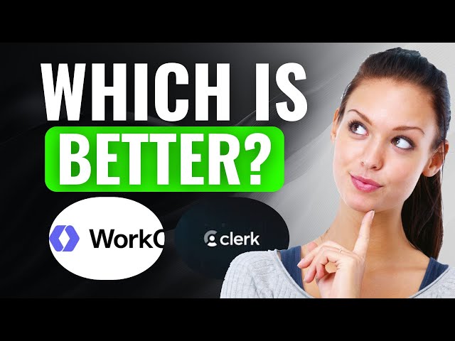 WorkOS vs Clerk | (2025) Which Is The BEST Software To Use Right Now?