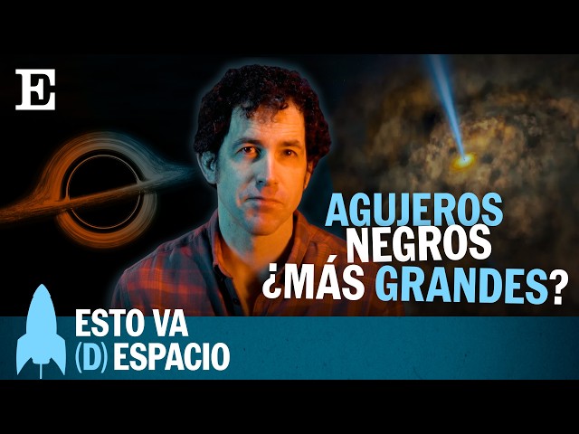 JAMES WEBB | El enigma de los agujeros negros en el inicio del Universo | EP 45 | Esto va (D)espacio