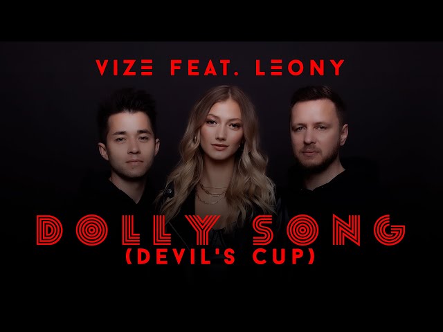 VIZE x LEONY - Dolly Song (Devil's Cup | Official Video)