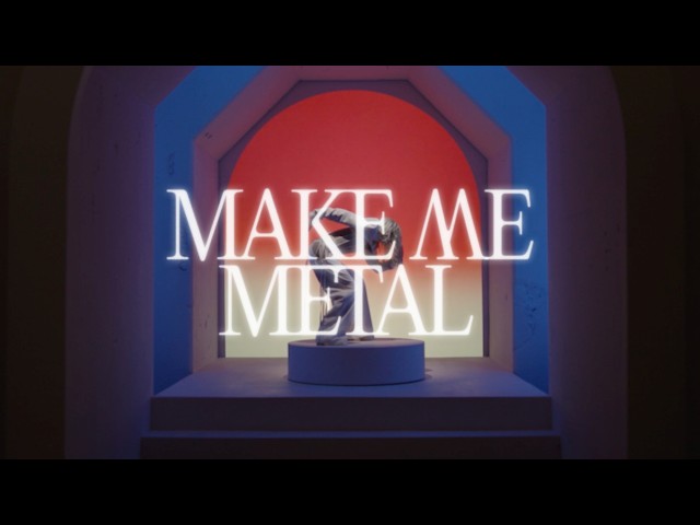 ”Make Me Metal” by Banoffee | Dir. by Nina McNeely