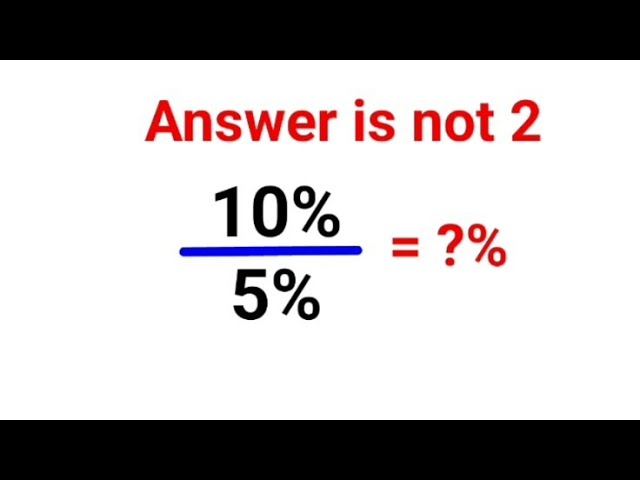 10% ÷ 5% = ?% The answer is not 2. 90% failed! Ukraine Math Test #math #percentages #ukraine