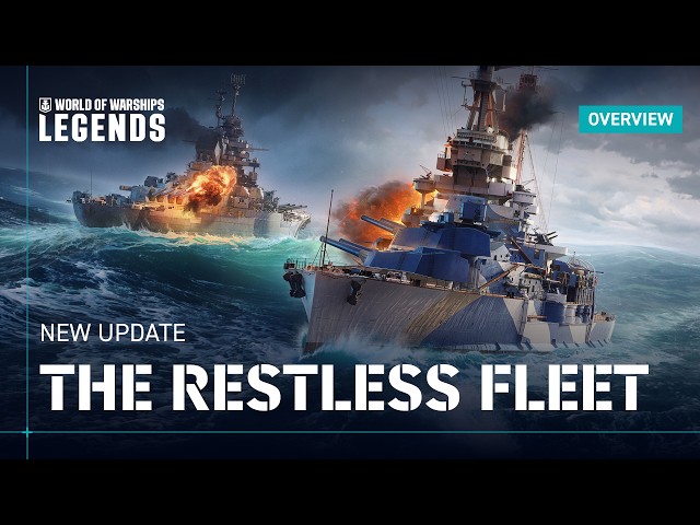 The Restless Fleet | New Update in World of Warships: Legends