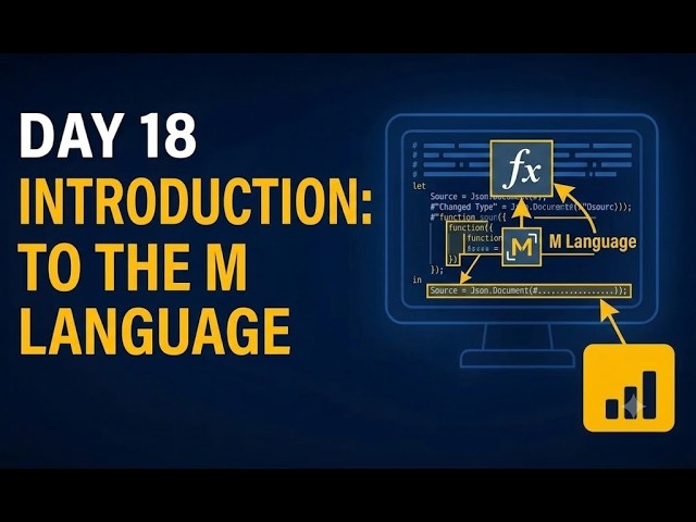 Day 18 – Introduction to the M Language | Power Query M | #powerbi #powerbidesktop #youtube