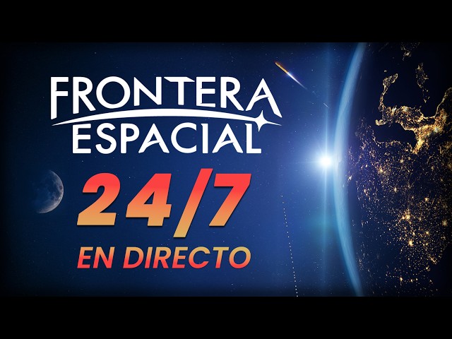 🔴 Monitor espacial 24/7 de Frontera Espacial - Música inspiracional