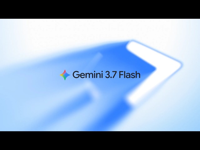Gemini 3.7 Flash Is Here — Faster Coding, Better Agents