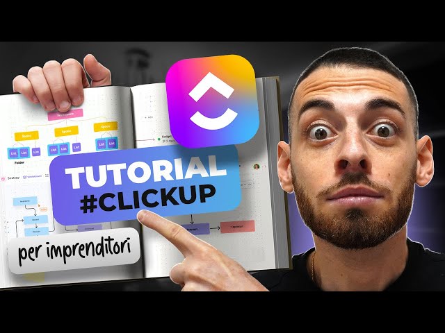 ClickUp Tutorial in Italian - Complete Guide for Businesses and Companies