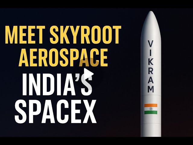 India’s SpaceX? How Skyroot Aerospace Is Revolutionizing Space Tech 🚀